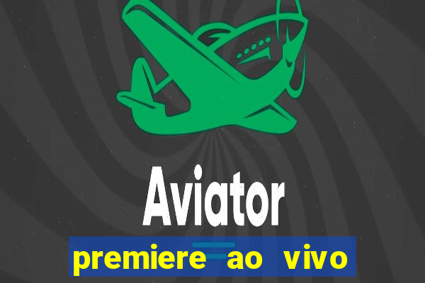 premiere ao vivo gratis futebol